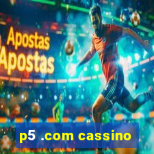 p5 .com cassino