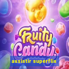 assistir superflix