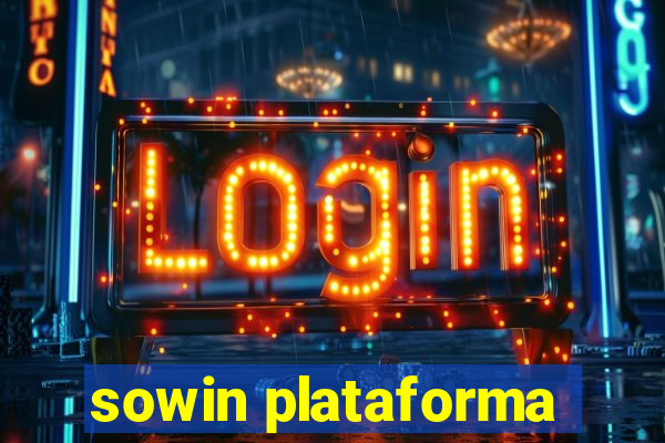 sowin plataforma