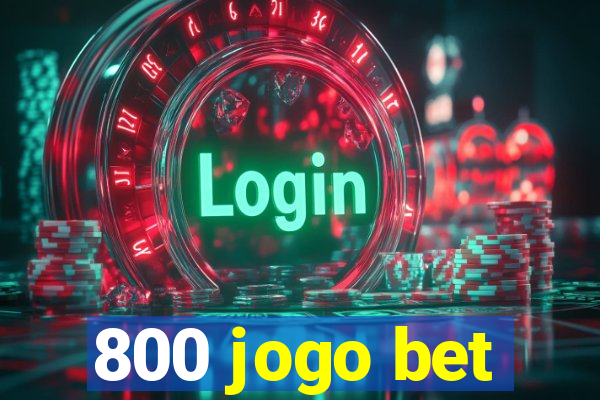 800 jogo bet