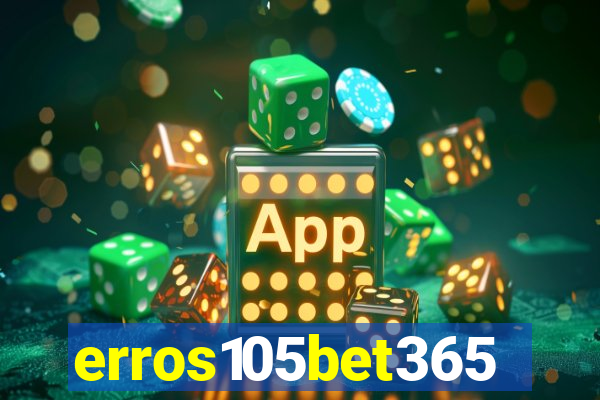 erros105bet365