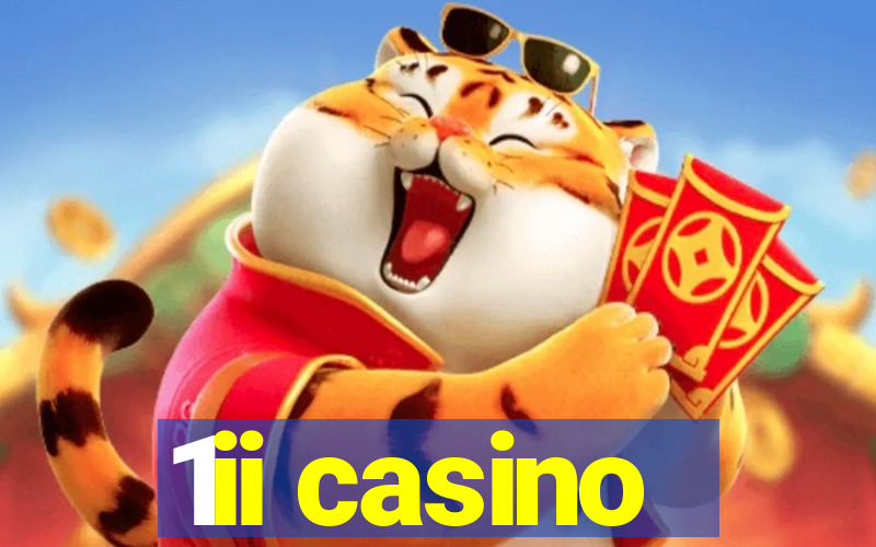 1ii casino