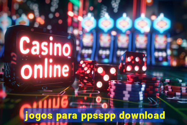 jogos para ppsspp download