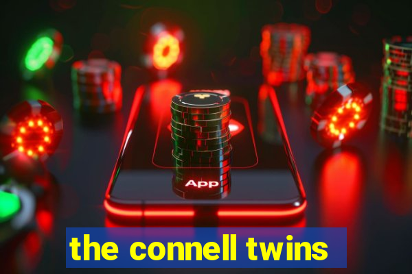 the connell twins