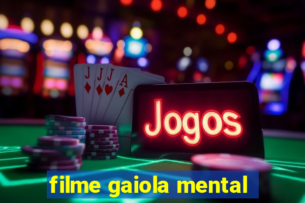 filme gaiola mental