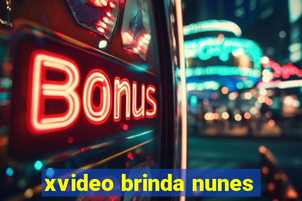 xvideo brinda nunes