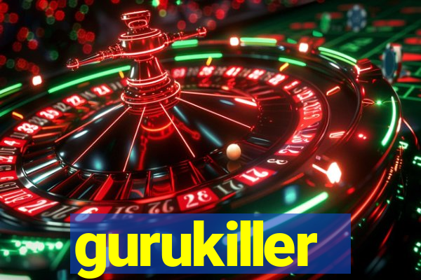 gurukiller