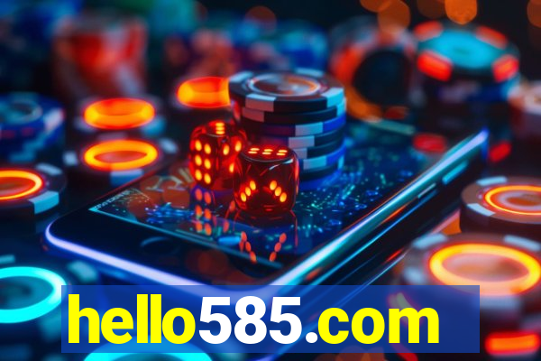 hello585.com