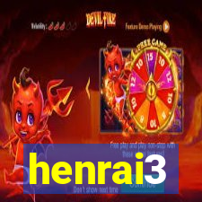 henrai3