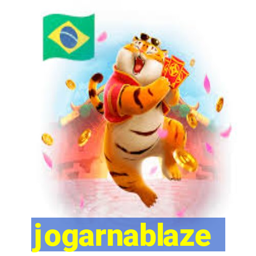 jogarnablaze