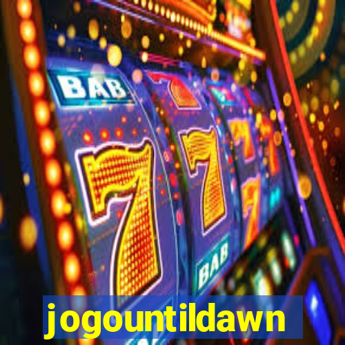 jogountildawn