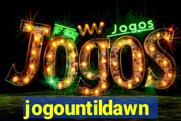 jogountildawn