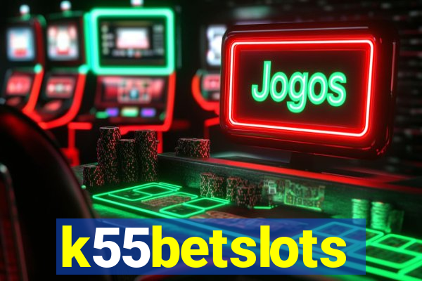 k55betslots