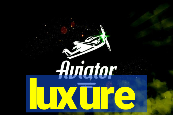 luxure