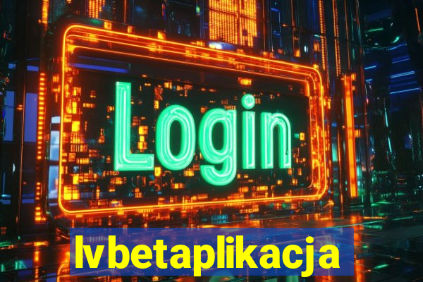 lvbetaplikacja