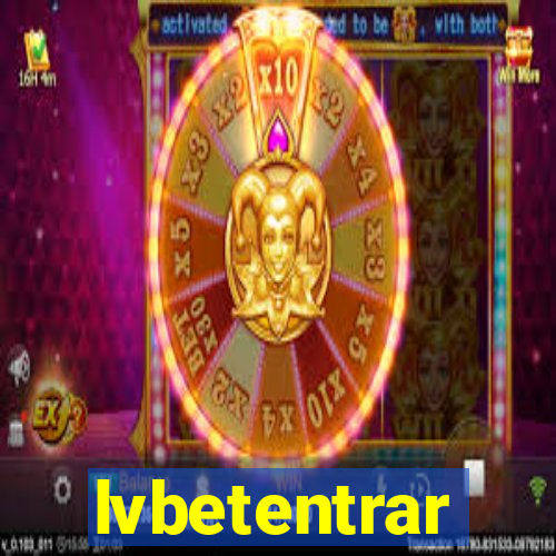 lvbetentrar