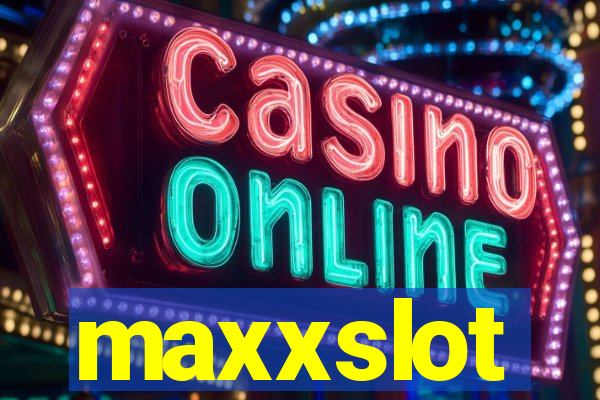 maxxslot