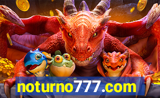 noturno777.com