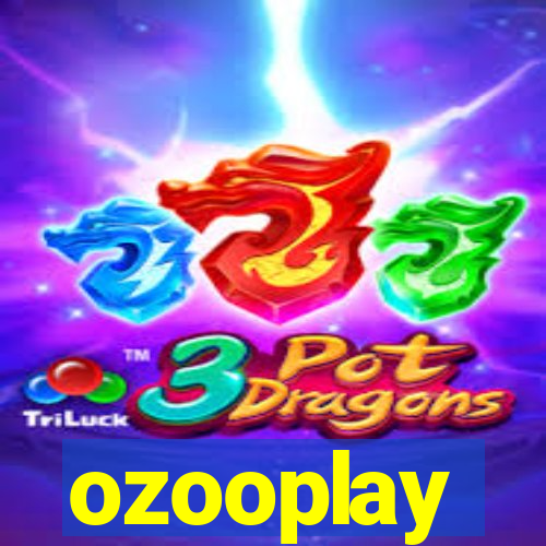 ozooplay