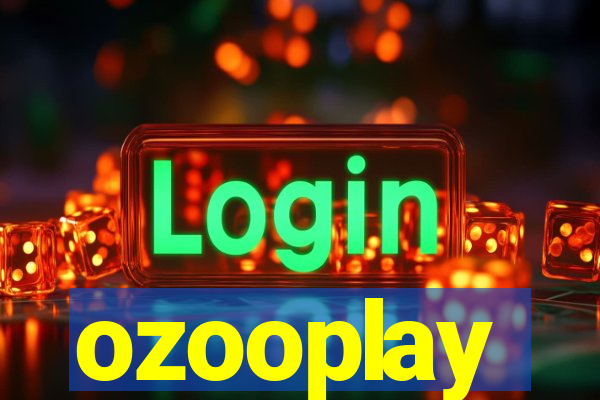 ozooplay