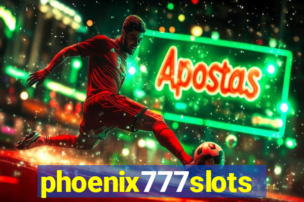 phoenix777slots