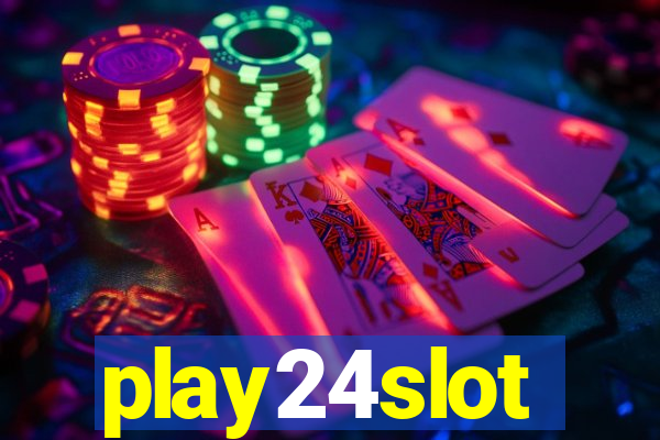 play24slot