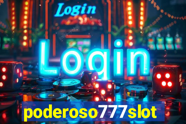 poderoso777slots