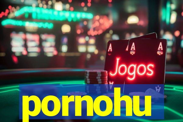 pornohu