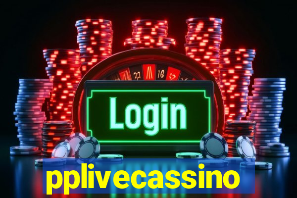 pplivecassino