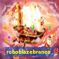 roboblazebranco