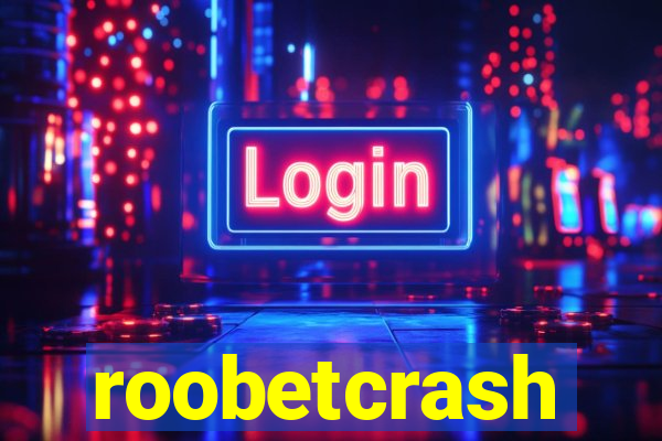 roobetcrash