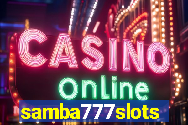 samba777slots