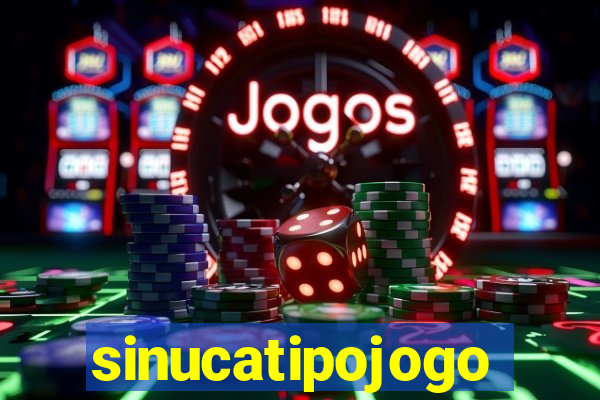 sinucatipojogo