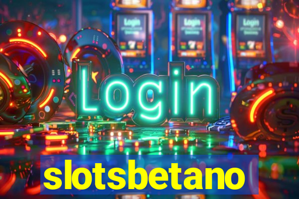 slotsbetano