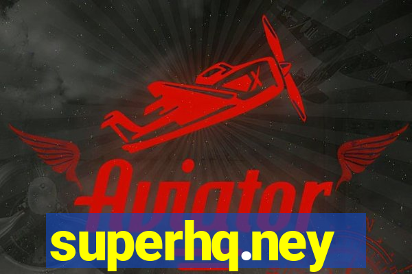 superhq.ney