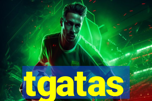 tgatas