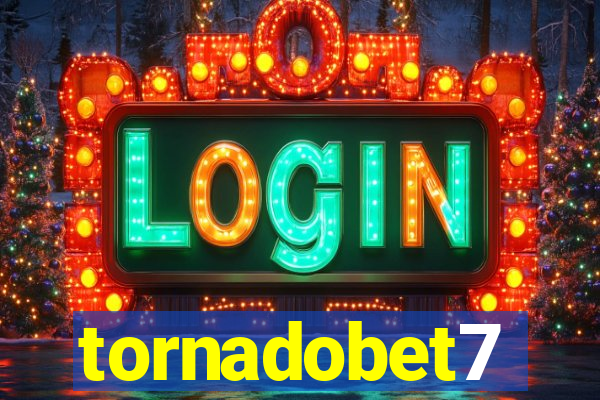 tornadobet7