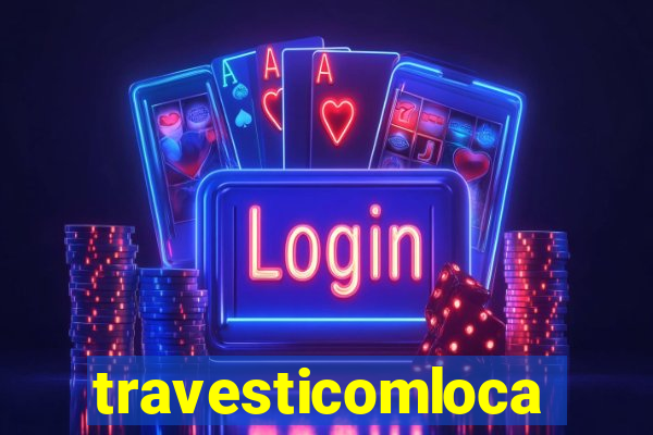 travesticomlocal