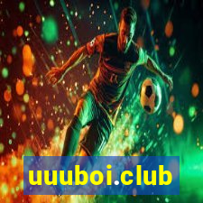 uuuboi.club